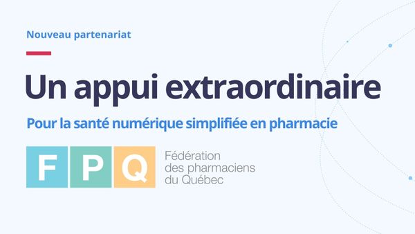 La Fédération des pharmaciens du Québec outille ses membres pour simplifier la santé numérique en pharmacie